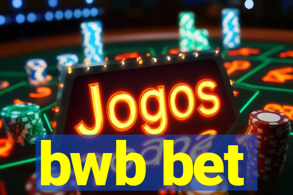 bwb bet